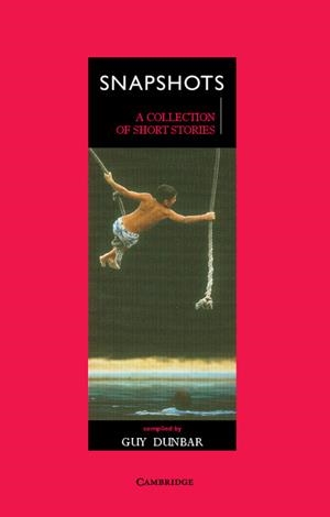 SNAPSHOTS: A COLLECTION OF SHORT STORIES | 9780521485272
