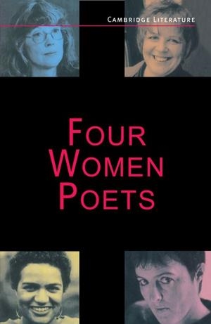 FOUR WOMEN POETS | 9780521485456