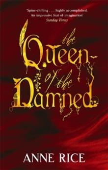THE QUEEN OF THE DAMNED | 9780751541991 | ANNE RICE