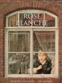 ROSE BLANCHE | 9780099439509 | IAN MCEWAN