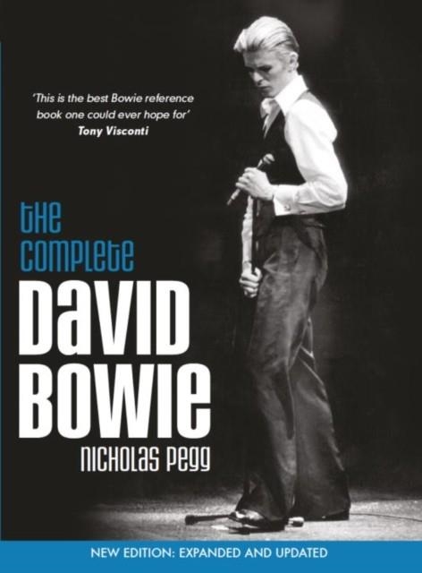 THE COMPLETE DAVID BOWIE (UPDATED 2016) | 9781785653650 | NICHOLAS PEGG