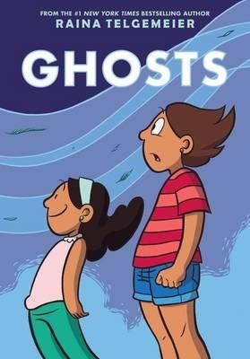 GHOSTS HB | 9780545540612 | RAINA TELGEMEIER