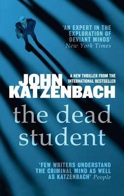 THE DEAD STUDENT | 9781784972332 | JOHN KATZENBACH