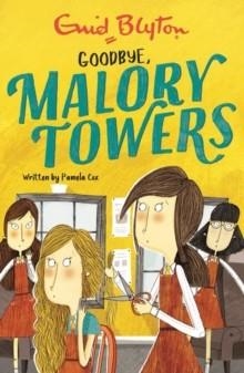 MALORY TOWERS 12: GOODBYE | 9781444929980 | ENID BLYTON