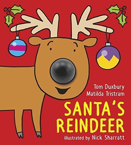 SANTA'S REINDEER | 9781406362152 | MATILDA TRISTRAM AND TOM DUXBURY