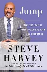 JUMP: FAITH TO A LIFE OF ABUNDANCE | 9780062220356 | STEVE HARVEY
