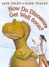 HOW DO DINOSAURS GET WELL SOON? | 9780007172368 | JANE YOLEN