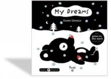 MY DREAMS | 9791027601912 | ILLUSTRATED BY XAVIER DENEUX