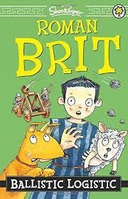 ROMAN BRIT 2: BALLISTIC LOGISTIC | 9781408334515 | SHOO RAYNER