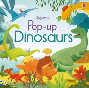POP-UP DINOSAURS | 9781409550334 | FIONA WATT