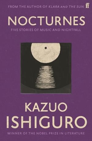 NOCTURNES | 9780571245000 | KAZUO ISHIGURO