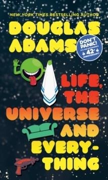 LIFE, THE UNIVERSE AND EVERYTHING | 9780345391827 | DOUGLAS ADAMS