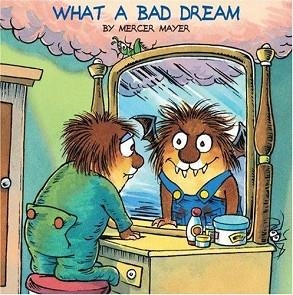 WHAT A BAD DREAM | 9780307126856 | MERCER MAYER