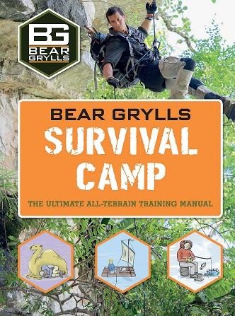 BEAR GRYLLS WORLD ADVENTURE SURVIVAL CAMP | 9781786960009 | BEAR GRYLLS