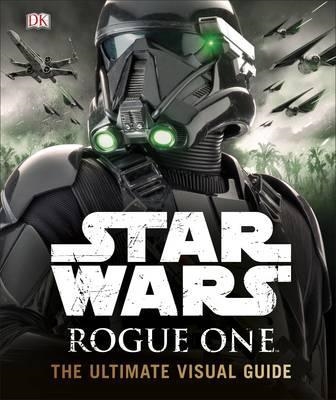 STAR WARS ROGUE ONE ULTIMATE VISUAL GUIDE | 9780241232422 | VARIS AUTORS