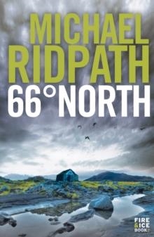 66 NORTH : FIRE AND ICE BOOK II | 9781848874022 | MICHAEL RIDPATH