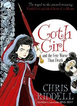GOTH GIRL 02 AND THE FETE WORSE THAN DEATH  | 9780230759824 | CHRIS RIDDELL