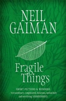 FRAGILE THINGS | 9780755334148 | NEIL GAIMAN