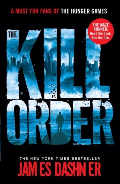 KILL ORDER | 9781908435590 | JAMES DASHNER