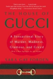 HOUSE OF GUCCI | 9780060937751 | SARA GAY FORDEN