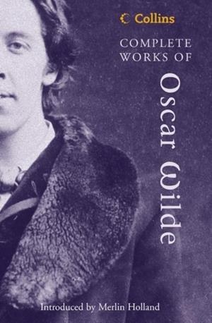 COMPLETE WORKS OF OSCAR WILDE | 9780007144365 | OSCAR WILDE