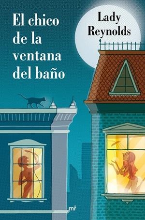 EL CHICO DE LA VENTANA DEL BAÑO | 9788427043169 | Reynolds, Lady