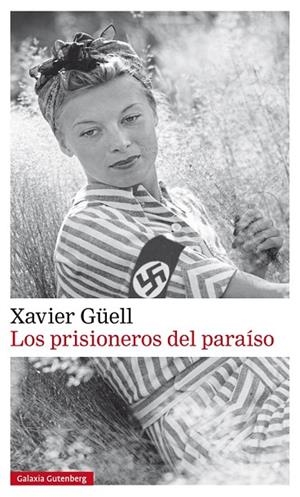 LOS PRISIONEROS DEL PARAISO | 9788481098020 | Güell, Xavier