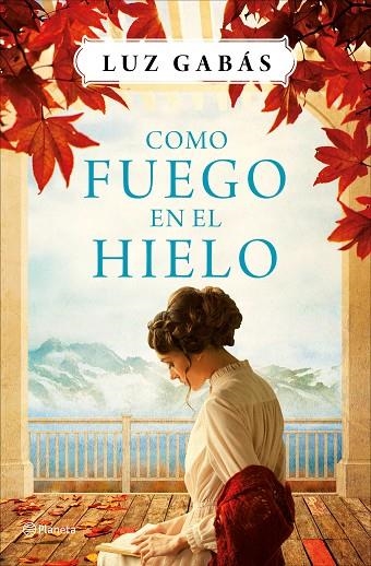 COMO FUEGO EN EL HIELO | 9788408161561 | Gabás, Luz