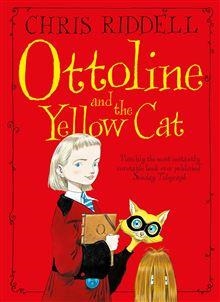 OTTOLINE AND THE YELLOW CAT (1) | 9780330450287 | CHRIS RIDDELL