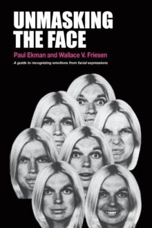 UNMASKING THE FACE:A GUIDE TO RECOGNIZING EMOTIONS | 9781883536367 | PAUL EKMAN AND WALLACE V. FRIESEN
