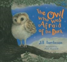 THE OWL WHO WAS AFRAID OF THE DARK | 9781405283366 | JILL TOMLINSON