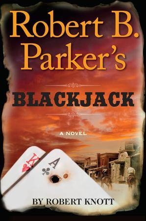 ROBERT B. PARKER'S BLACKJACK | 9781101982525 | ROBERT KNOTT
