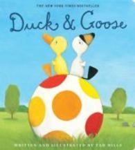 DUCK AND GOOSE | 9780399557460 | TAD HILLS