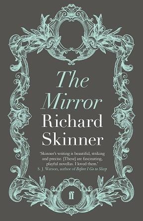 MIRROR, THE | 9780571305087 | RICHARD SKINNER
