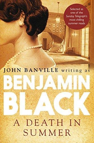 DEATH IN SUMMER, A | 9780330509152 | BENJAMIN BLACK