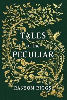 TALES OF THE PECULIAR | 9780399538537 | RANSOM RIGGS