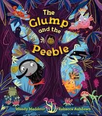 THE GLUMP AND THE PEEBLE | 9781847807106 | WENDY MEDDOUR