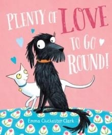 PLENTY OF LOVE TO GO ROUND | 9781782951483 | EMMA CHICHESTER CLARK