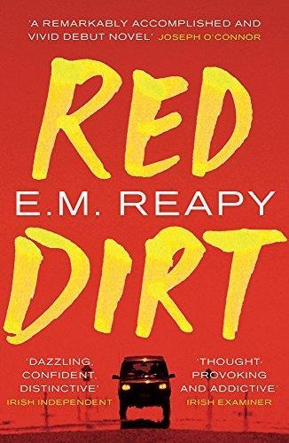 RED DIRT | 9781784974640 | E M REAPY