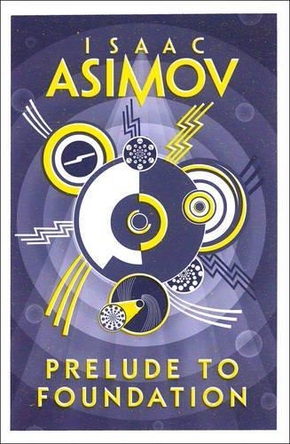 PRELUDE TO FOUNDATION | 9780008117481 | ISAAC ASIMOV