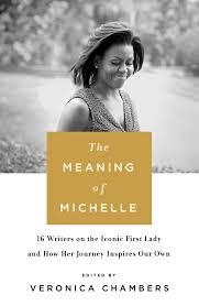 MEANING OF MICHELLE, THE | 9781250114969 | VERONICA CHAMBERS