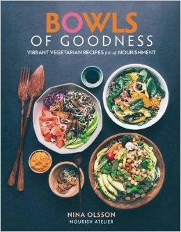 BOWLS OF GOODNESS: VIBRANT VEGETARIAN | 9780857833914 | NINA OLSSON