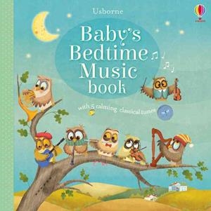 BABY'S BEDTIME MUSIC BOOK | 9781474921206 | SAM TAPLIN