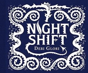 NIGHT SHIFT | 9781471406232 | DEBBI GLIORI