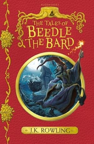 THE TALES OF BEEDLE THE BARD | 9781408883099 | J K ROWLING