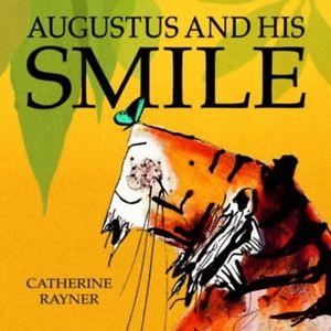 AUGUSTUS AND HIS SMILE | 9781845062835 | CATHERINE RAYNER