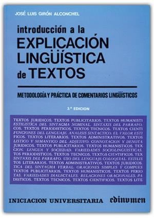 INTRODUCCION A LA EXPLICACION LINGUISTICA DE TEXTO | 9788485789450 | GIRóN ALCONCHEL, JOSé LUIS