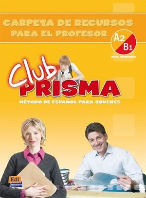 CLUB PRISMA A2/B1 RECURSOS | 9788498480214 | VáZQUEZ FERNáNDEZ, RUTH/RUIZ DE GAUNA MORENO, MARíA/REIG SáNCHEZ SáNCHEZ, MARISA/NICOLáS MUñOZ, SILV