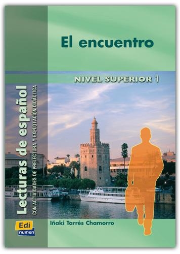 EL ENCUENTRO-C1 | 9788489756250 | OCASAR ARIZA, JOSÉ LUIS/MURCIA SORIANO, ABEL/TARRÉS CHAMORRO, IÑAKI