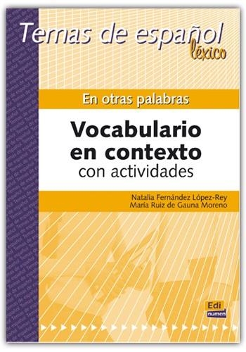 EN OTRAS PALABRAS | 9788489756410 | RUIZ DE GAUNA MORENO, MARÍA/FERNÁNDEZ LÓPEZ-REY, NATALIA